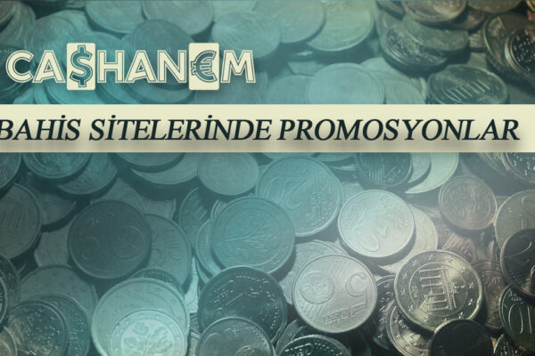 bahis sitelerinde promosyonlar