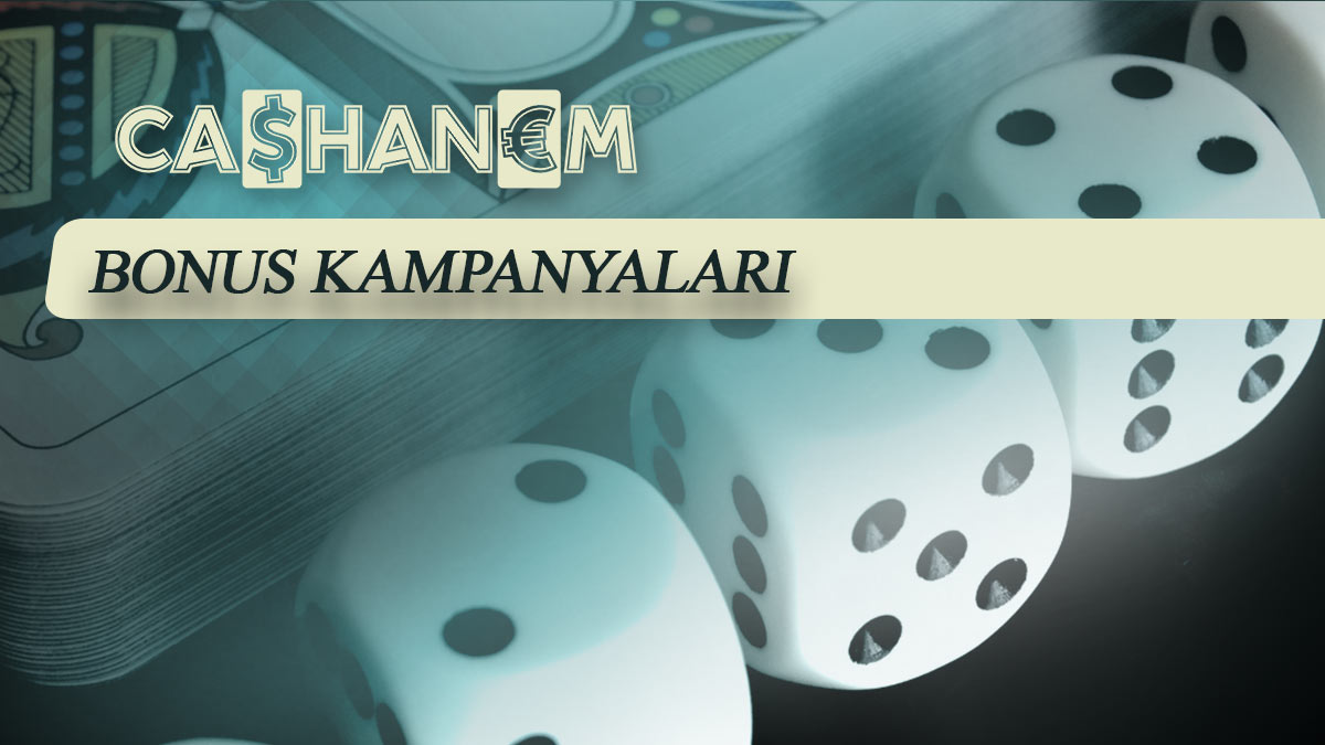 cashanem bonus kampanyalari