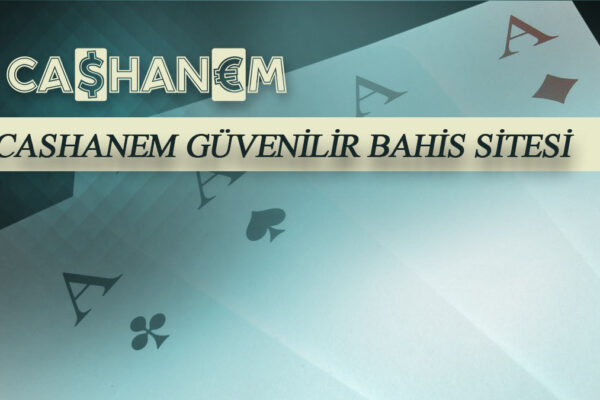 cashanem guvenilir bahis sitesi