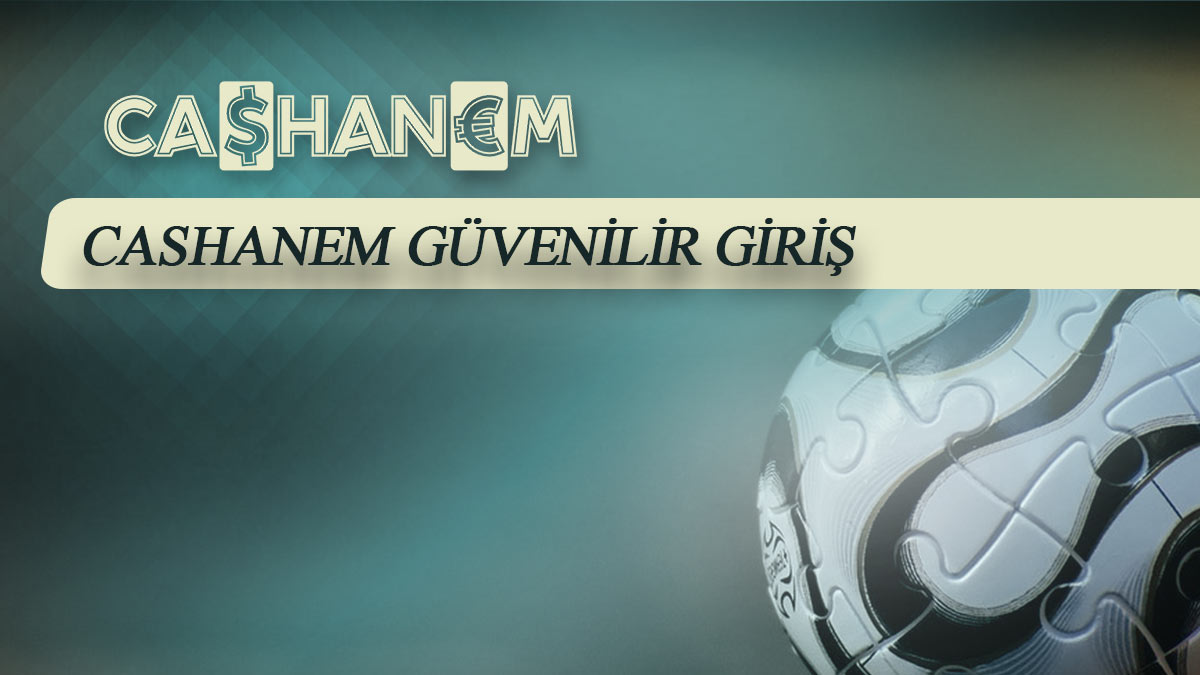 cashanem guvenilir giris