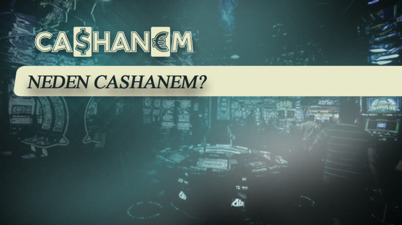 neden cashanem