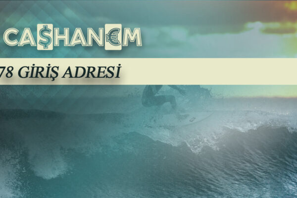 cashanem78 giris adresi